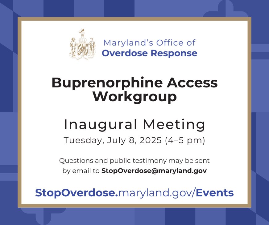 This year, Maryland enacted House Bill 1131, establishing a workgroup to study access to buprenorphine (a medication for opioid use disorder). 

The workgroup will hold its first meeting next Tue. (7/8) at 4 pm. 

Visit stopoverdose.maryland.gov/events for more details on how to tune in.