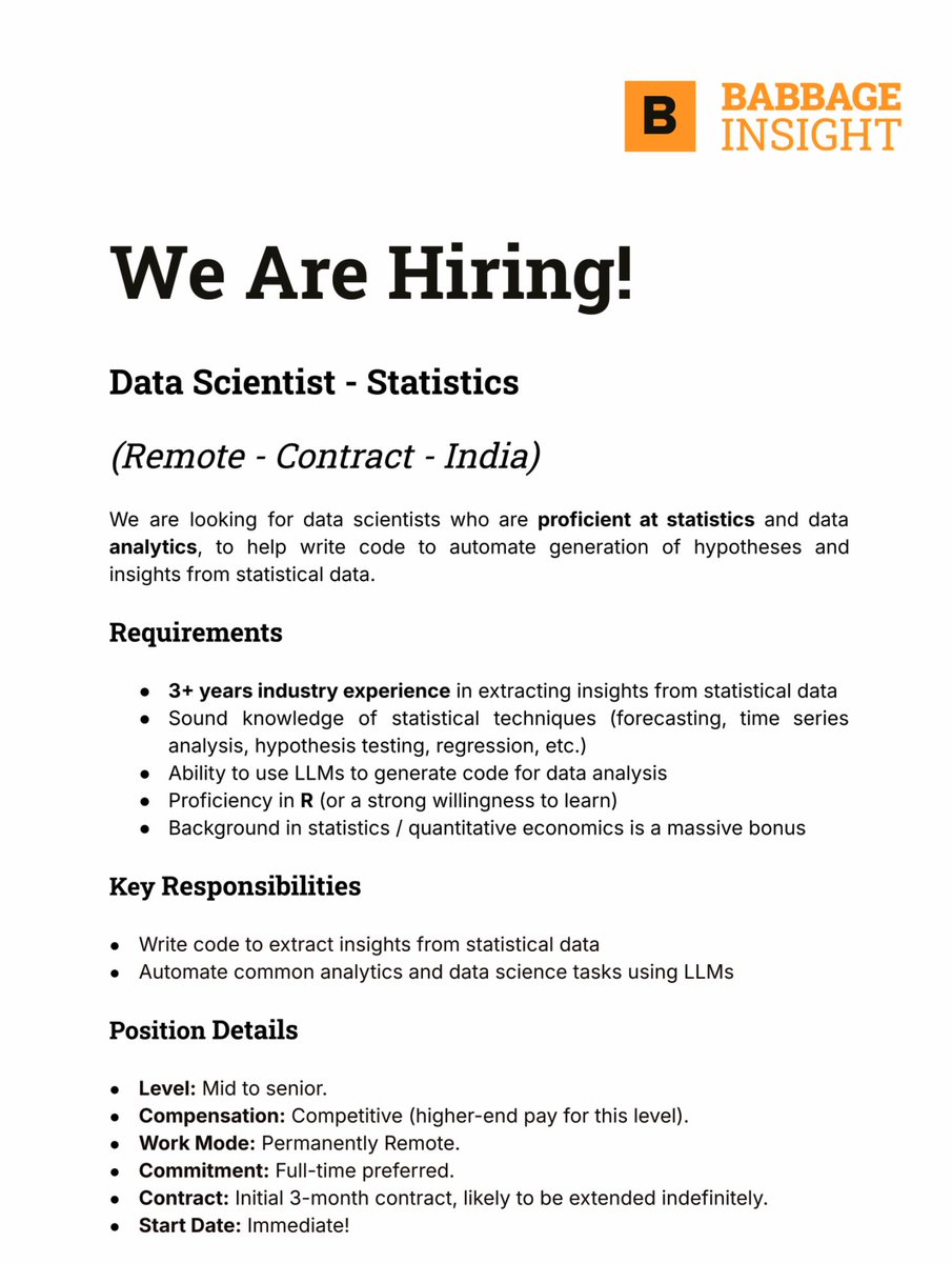 At <a href="/BabbageInsight/">Babbage Insight</a> we are hiring BIGLY for data scientists. Stats / LLM focussed. NO MACHINE LEARNING. 

Fully remote (India). Start with 3 month contract.