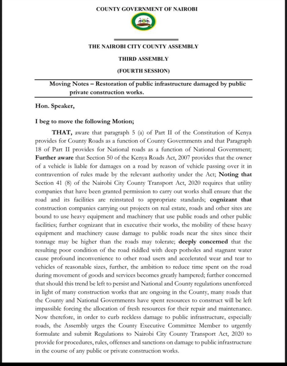 This motion that i moved on the floor of Nairobi County Assembly might interest you. It is aimed at ensuring that where public infrastructure has been damaged by development, the proponents take responsibility to restore the infrastructure to at least its original  state.