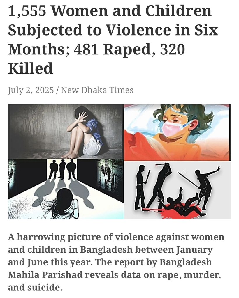 saddamhussainbd's tweet image. The latest report by Bangladesh Mahila Parishad, revealing that 1,555 women and children, among them 736 girls, were subjected to violence in just six months- paints a horrifying picture of the current state of women’s safety in Bangladesh under the fascist Yunus government. The…