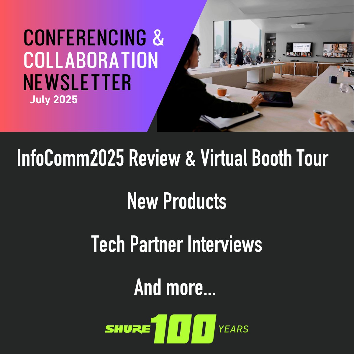 ICYMI - here's the July 2025 edition of the <a href="/shure/">Shure</a> Conferencing &amp; Collaboration Newsletter: is.gd/uhfxg2

#shuresystems #shure100years #infocomm2025 #proav #avnewsletters #avexperts #avtweeps #wepowerperformance