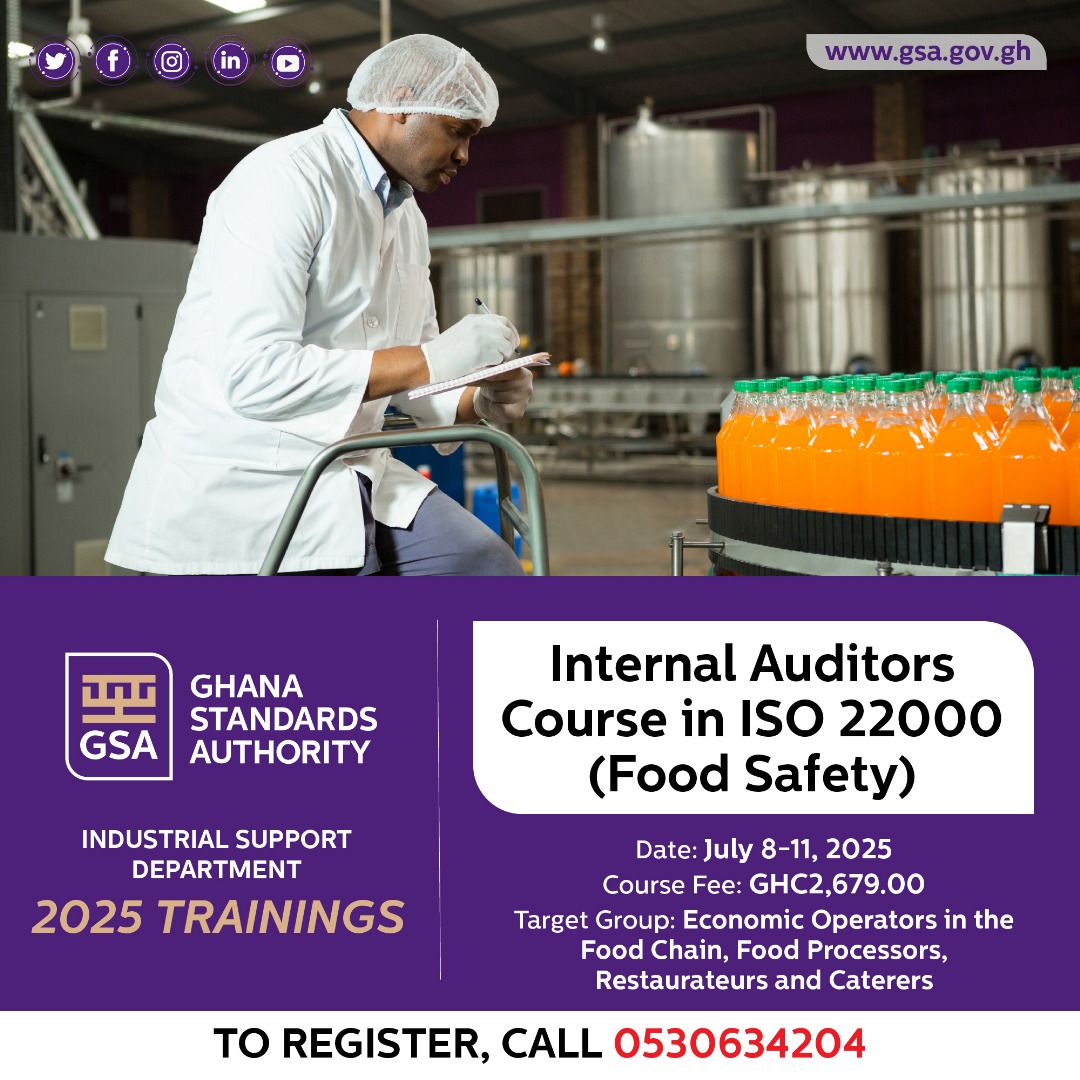 The GSA is inviting interested participants to a training on Internal Auditors Course in ISO 22000 (Food Safety)

⏲️ Date: 8th-11th July, 2025

🏢 Venue: GSA Head Office, Shiashie