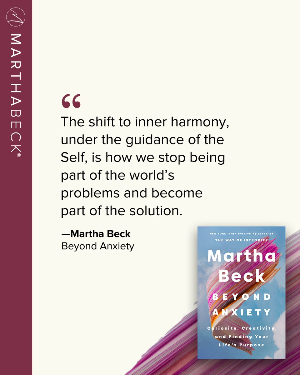 The shift to inner harmony, under the guidance of the Self, is how we stop being part of the world’s problems and become part of the solution.

—Martha Beck, Beyond Anxiety
marthabeck.com/beyond-anxiety…