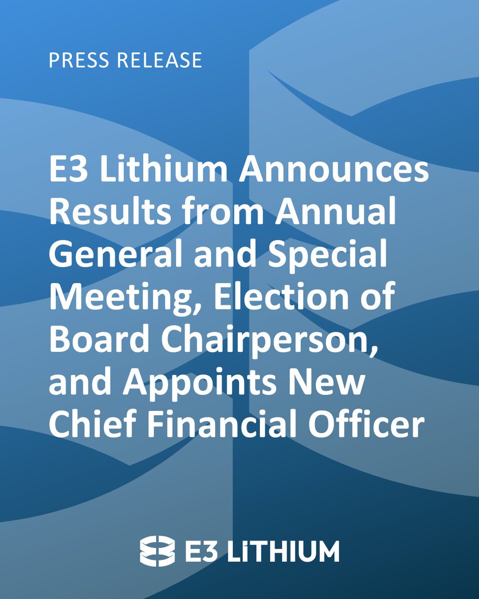 #LithiumNews – E3 Lithium is pleased to announce that all items of business were approved at its annual general and special meeting of shareholders held on July 2, 2025. In addition, the board of directors elected a chairperson and the company has appointed a new chief financial