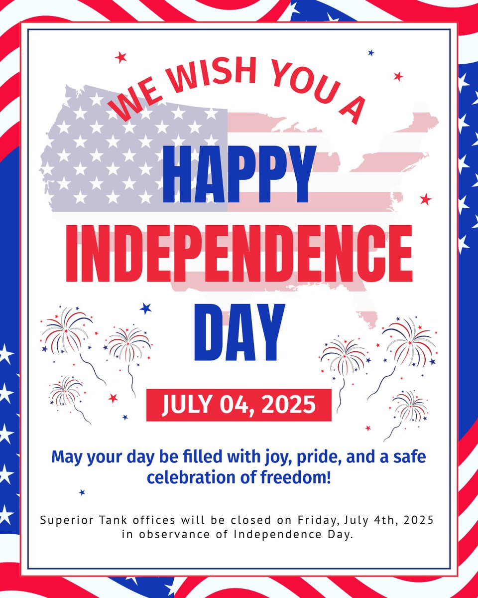 Superior_Tank's tweet photo. 🎆 Happy Independence Day from Superior Tank! 🇺🇸

 May your day be filled with joy, pride, and a safe celebration of freedom!

Our offices will be closed on Friday, July 4th, 2025 in observance of Independence Day. We look forward to reconnecting with you after the holiday. https://t.co/Gmrj8v4bEo