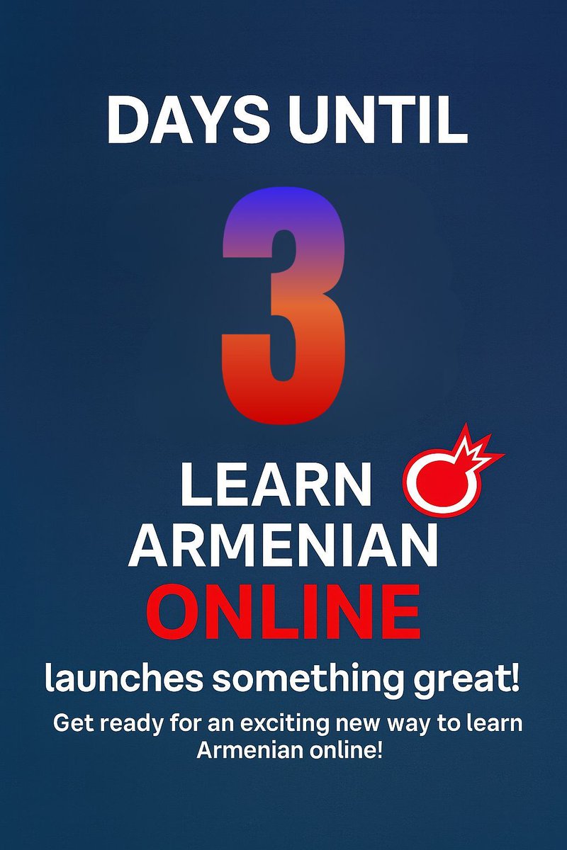 3 Days to Go
🚀 3 days and we’re live! The new way to learn Armenian is almost here — stay with us!
#ArmenianLessons #SpeakArmenian #CountdownToLaunch #LearnLanguages