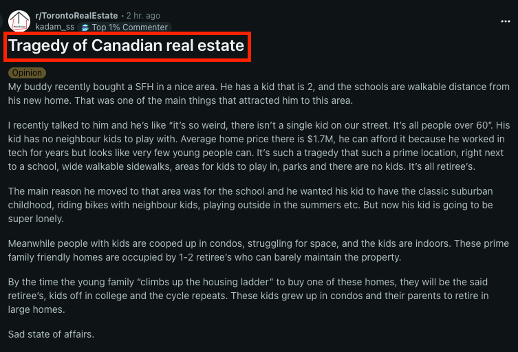 A $1.7M neighbourhood. No kids. No bikes. No laughter.

Just retirees clinging to homes they bought decades ago.

The suburbs built for families now house ghosts of a generation that won’t let go.

While young parents raise their kids in skyboxes.

This is the tragedy of 🇨🇦 RE.