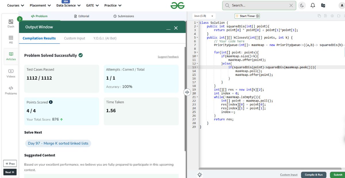 _aditya149_'s tweet photo. Day 96 of #gfg160 days of problem solving @geeksforgeeks 

Today's problem: K Closest Points to Origin

Time complexity: O(n*log k)
Space complexity: O(k)

#geekstreak2025
#gfg #geeksforgeeks #coding #CodingChallenge #java #potd #dsa #problemsolving https://t.co/8QSxBEPujc