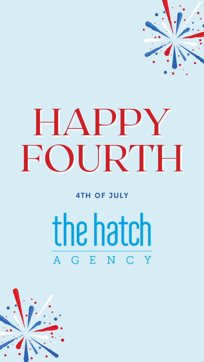 TheHatchAgency's tweet image. Happy 4th from the Hatch team!