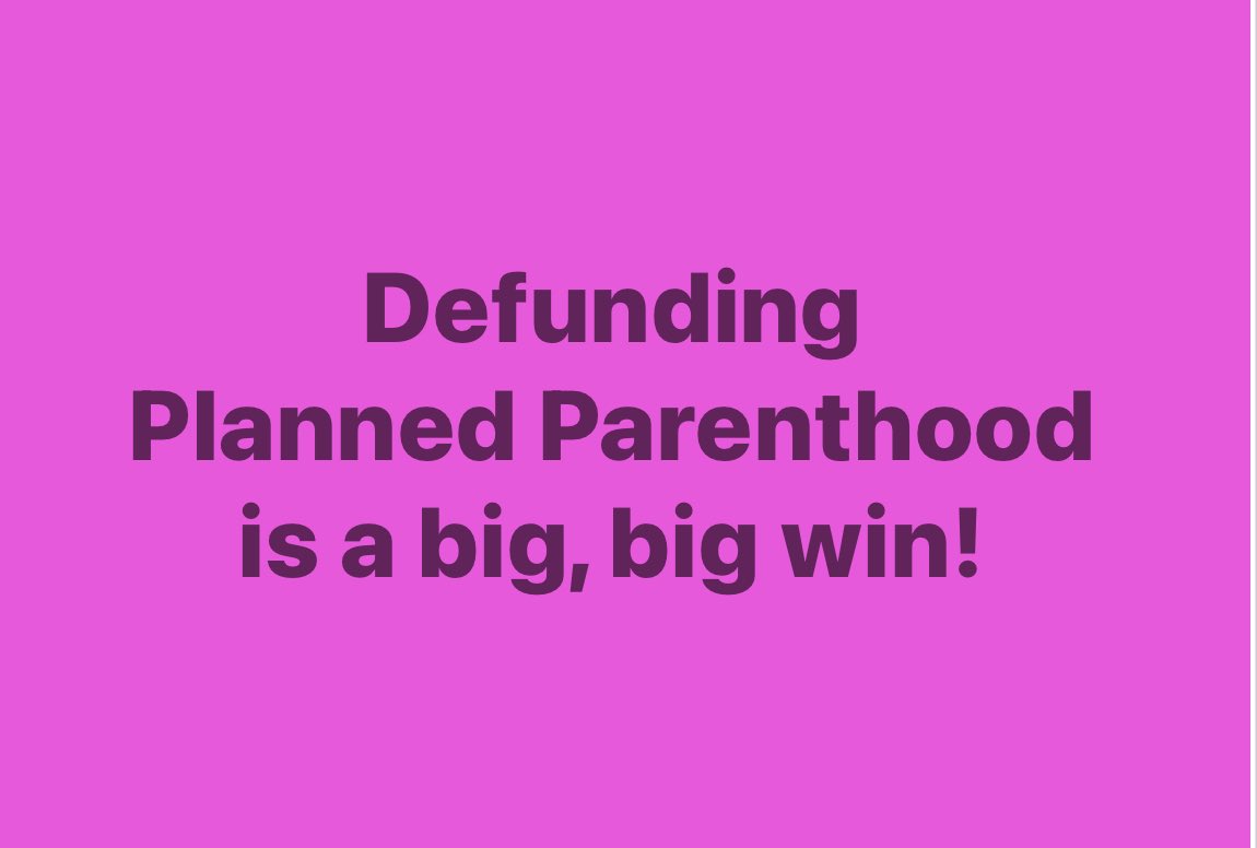 Defunding Planned Parenthood is a big, big win!