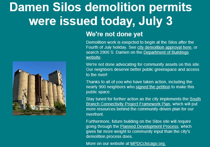 Preservation Chicago: Love Your City Fiercely! ® (@pres_chicago) on Twitter photo From McKinley Park Development Council
"Damen Silos demolition permits were issued today, July 3.
"Demolition work is expected to begin at the Silos after the Fourth of July holiday. See city demolition approval here, or search 2900 S. Damen on the Department of Buildings From McKinley Park Development Council
"Damen Silos demolition permits were issued today, July 3.
"Demolition work is expected to begin at the Silos after the Fourth of July holiday. See city demolition approval here, or search 2900 S. Damen on the Department of Buildings