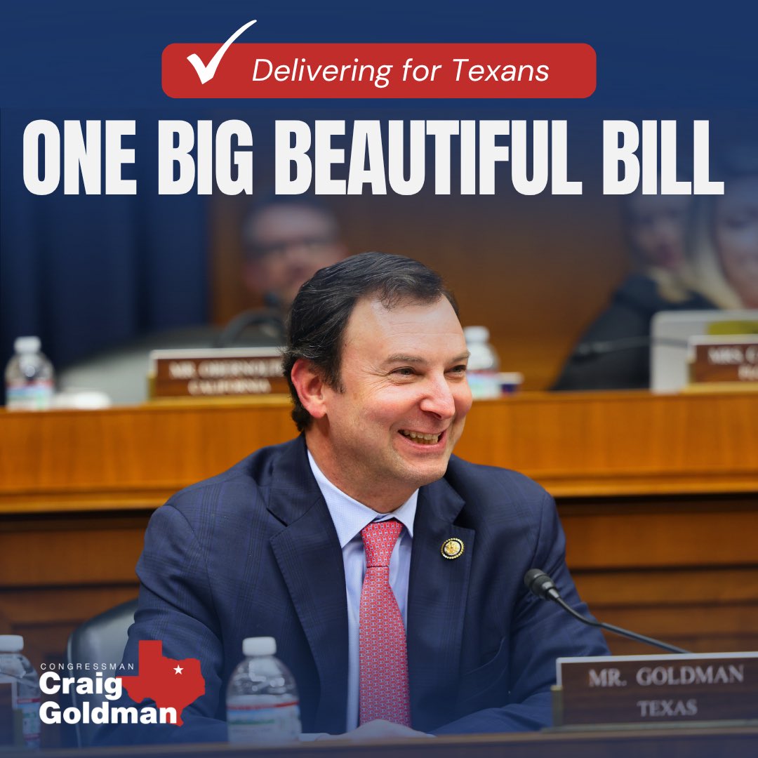 RepCraigGoldman's tweet image. The One Big Beautiful Bill delivers for Texans!

✅ Prevents largest tax hike in US history
✅ Reimburses Texas for border security
✅ Provides tax relief for seniors
✅ Increases defense spending 
✅ No tax on tips and overtime
✅ Strengthens Medicaid