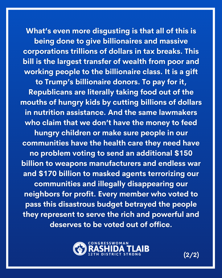 RepRashida's tweet image. This bill is an act of violence against our communities. At a time of extreme income and wealth inequality, while 60% of Americans are living paycheck to paycheck, this budget is absolutely devastating for the working families we represent.