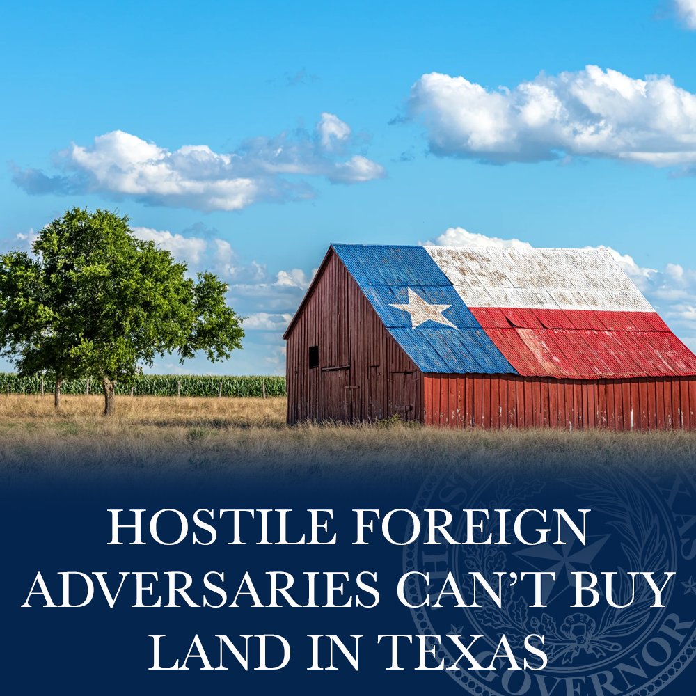 GregAbbott_TX's tweet photo. Hostile foreign adversaries like China, Iran, Russia, and North Korea want Texas land.

Not on my watch.

I signed a law to prohibit them from owning land in Texas. https://t.co/H1ffuEu8D4