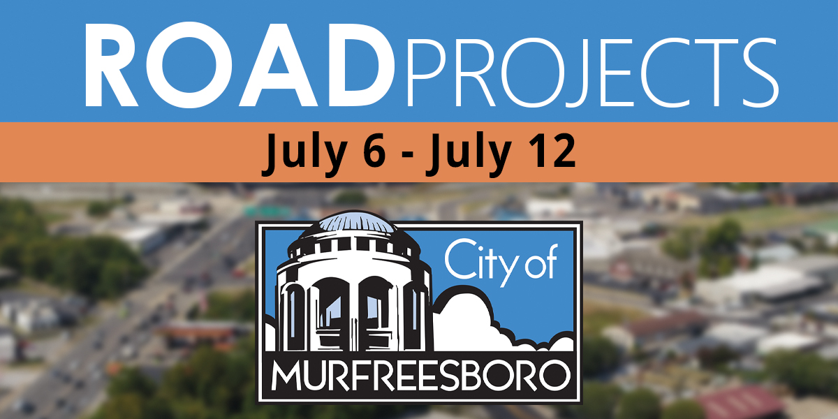 When you're out and about this week, make sure to take your keys with you when you park your car. Here is the Road Projects Report for the week of July 6-12.

murfreesborotn.gov/RoadProjects