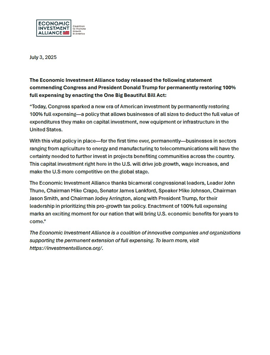 InvestToGrowUS's tweet image. The Economic Investment Alliance today released the following statement commending Congress and President Donald Trump for permanently restoring 100% full expensing by enacting the One Big Beautiful Bill Act.