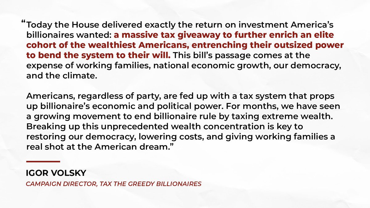 taxgreed's tweet image. Billionaires shouldn't exist.
This tax giveaway for the ultra-wealthy shows the danger of allowing the richest Americans to bend the system to their will.
Working families won't have a shot at the American dream until we break up this unprecedented concentration of wealth.