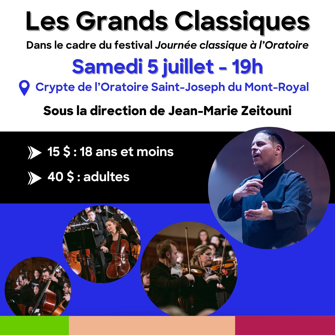 🎶 𝗖𝗼𝗻𝗰𝗲𝗿𝘁 𝗟𝗘𝗦 𝗚𝗥𝗔𝗡𝗗𝗦 𝗖𝗟𝗔𝗦𝗦𝗜𝗤𝗨𝗘𝗦
 🗓 Ce samedi 5 juillet à 19h | Crypte de l' <a href="/osjmr/">L'Oratoire Saint-Joseph</a>

🎟15 $ - moins de 18 ans
🎟40 $ - adultes

Bach, Mozart, Tchaïkovski… sous la direction de Jean-Marie Zeitouni !

Procurez-vous vos billets : 
orchestre.tuxedobillet.com/main/journee-c…