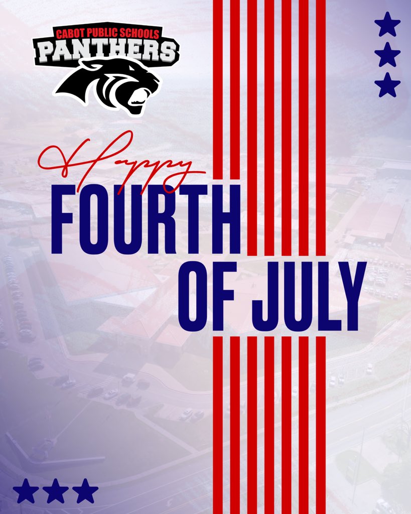 Reminder: The Cabot School District will be closed Friday, July 4th in observance of the holiday.