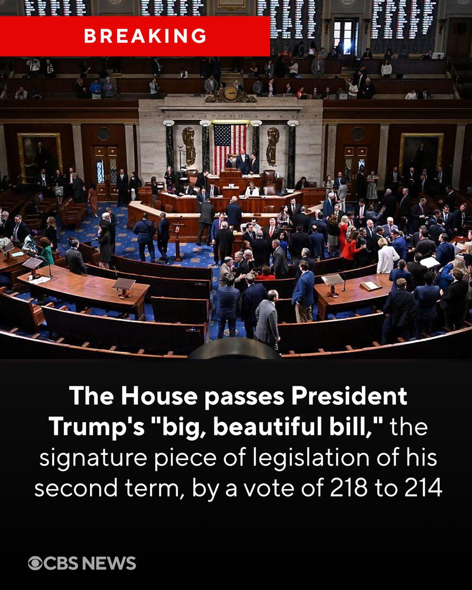 CBS News (@cbsnews) on Twitter photo BREAKING: The House on Thursday passed the signature piece of legislation of President Trump's second term, approving a massive bill that includes trillions of dollars in tax and spending cuts while ramping up funding for defense and the administration's immigration agenda. BREAKING: The House on Thursday passed the signature piece of legislation of President Trump's second term, approving a massive bill that includes trillions of dollars in tax and spending cuts while ramping up funding for defense and the administration's immigration agenda.