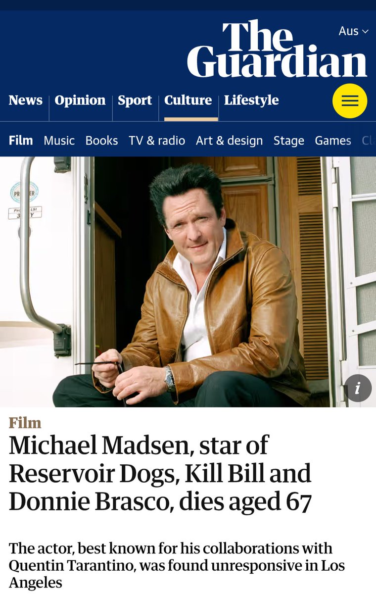 Oh no! 
Michael Madsen, star of Reservoir Dogs, Kill Bill and Donnie Brasco died from CARDIAC ARREST.