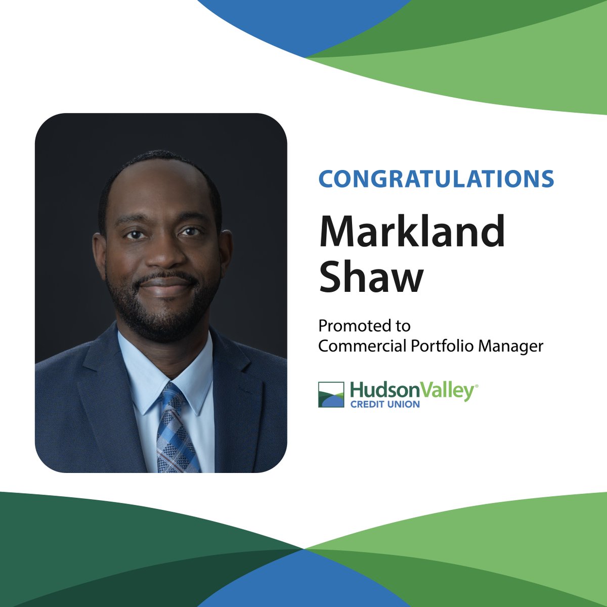 HudValleyCU's tweet photo. Congratulations to Markland Shaw on his recent promotion to Commercial Portfolio Manager, where he oversees HVCU commercial lending portfolio management functions, including the thorough review of all loans upon their initial acquisition, ongoing expansion, &amp; overall retention. https://t.co/IXrRdVs3kw