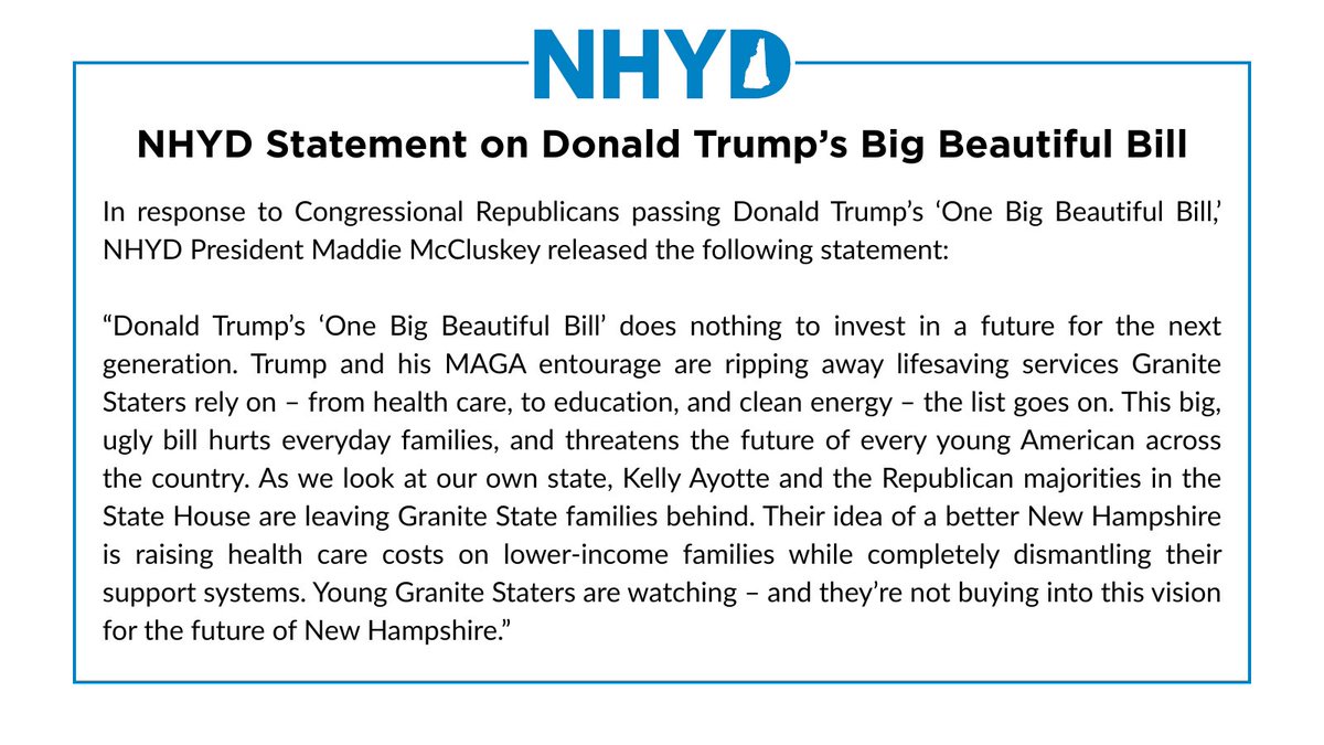 NHYoungDems's tweet image. NHYD President, Maddie McCluskey’s statement on Donald Trump’s “Big Ugly Bill” passing
