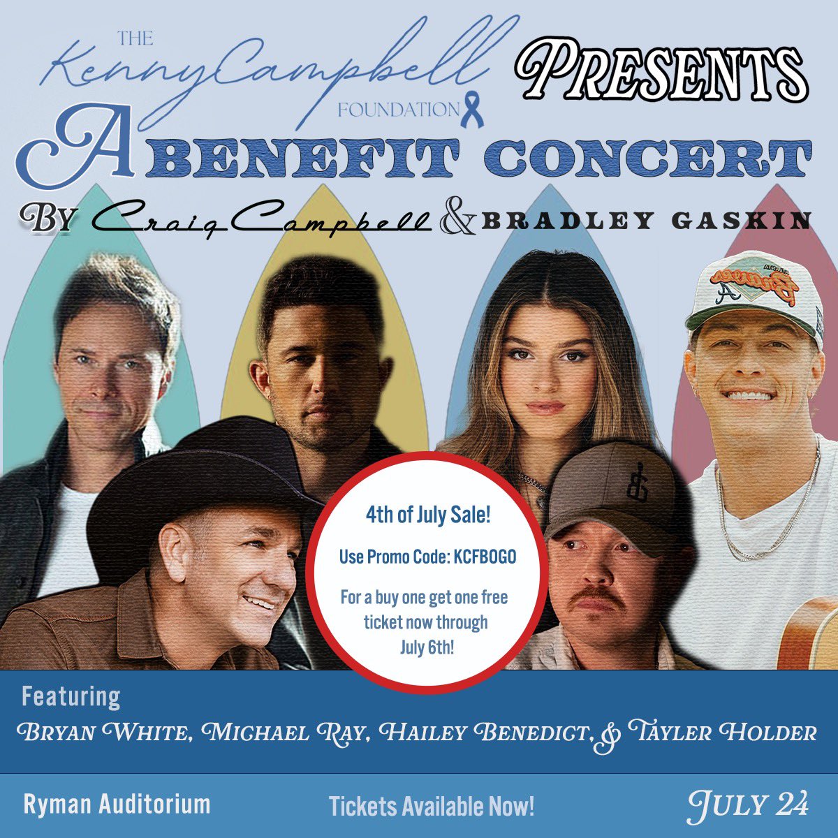 Craig Campbell (@craigcampbelltv) on Twitter photo 🚨4th of July Sale🚨 The Kenny Campbell Foundation is offering a BOGO sale now- July 6th for our show at <a href="/theryman/">Ryman Auditorium</a> on July 24th with @bradleygaskinmusic @taylerholder @michaelraymusic <a href="/bryan_white/">bryan_white</a> <a href="/thatsmehaileyb/">Hailey Benedict</a> 🚨4th of July Sale🚨 The Kenny Campbell Foundation is offering a BOGO sale now- July 6th for our show at <a href="/theryman/">Ryman Auditorium</a> on July 24th with @bradleygaskinmusic @taylerholder @michaelraymusic <a href="/bryan_white/">bryan_white</a> <a href="/thatsmehaileyb/">Hailey Benedict</a>