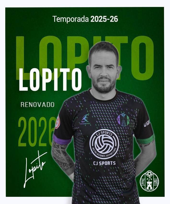 🔊 🆁🅴🅽🅾🆅🅰🅲🅸🅾🅽 🔊

📝 <a href="/Lopito_92/">Lopito</a> seguirá en el  <a href="/atmanchareal/">Atlético Mancha Real</a> la temporada 25/26.

¡Lopito es verde! 💚

#Lopito2026

#SomosManchaReal 💚💜

#YoSoyVerde 💪🏻