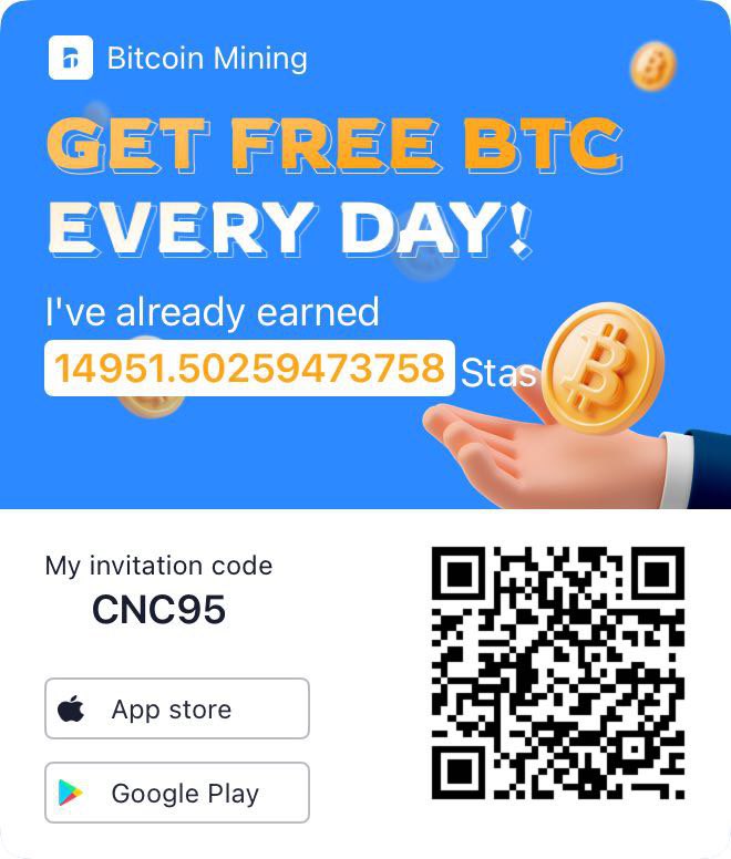 ✅ #Bitcoin Free Mining App:
•Free to use
•No hidden fees
•Easy-to-use interface
•Real BTC withdrawals confirmed
•Available globally
Earn free BTC with me. Together we work!

My invitation code: CNC95