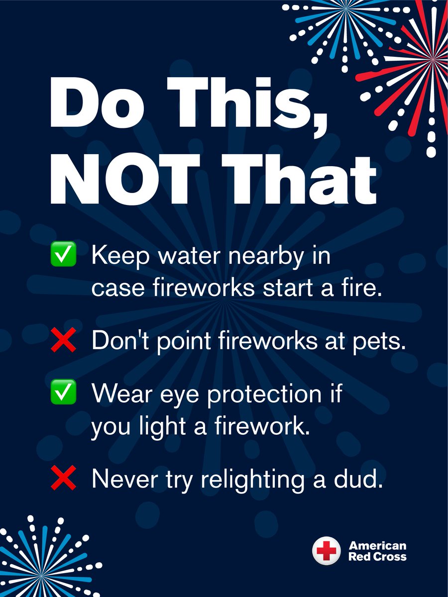 July 4th Safety Tip - The safest way to enjoy fireworks is to attend a public firework show put on by professionals. If you choose to set fireworks off at home, follow these safety steps: rdcrss.org/4lUch6H
