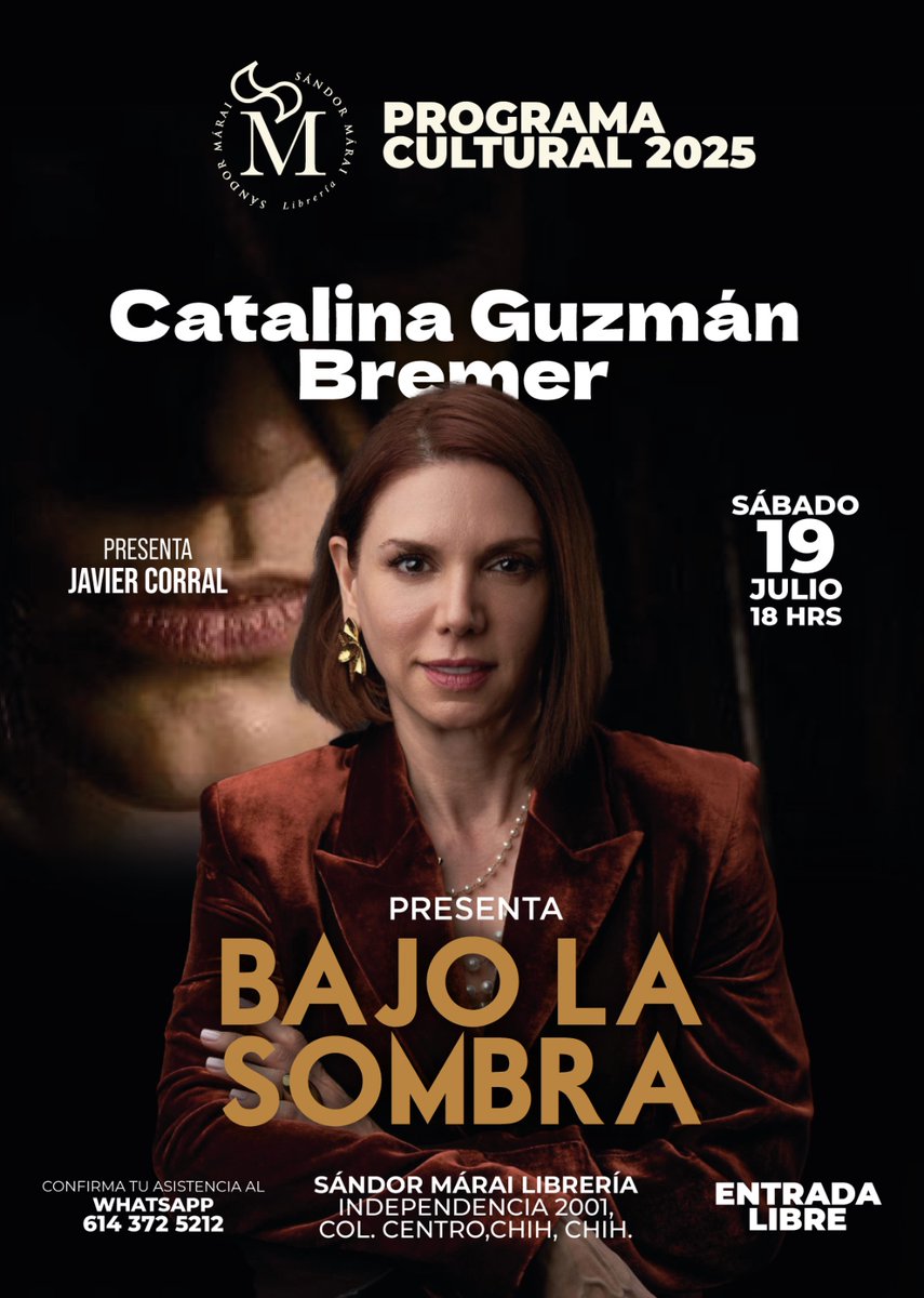 SandorMaraiLib's tweet image. Algunas verdades inquietan tanto como las preguntas que tememos. Ven a la presentación de Bajo la sombra, de #CatalinaGuzmanBremer, un thriller psicológico que desentierra los secretos de una familia… y los tuyos. Asegura tu lugar vía WhatsApp: 614 372 5212. ¡No faltes! 🌟