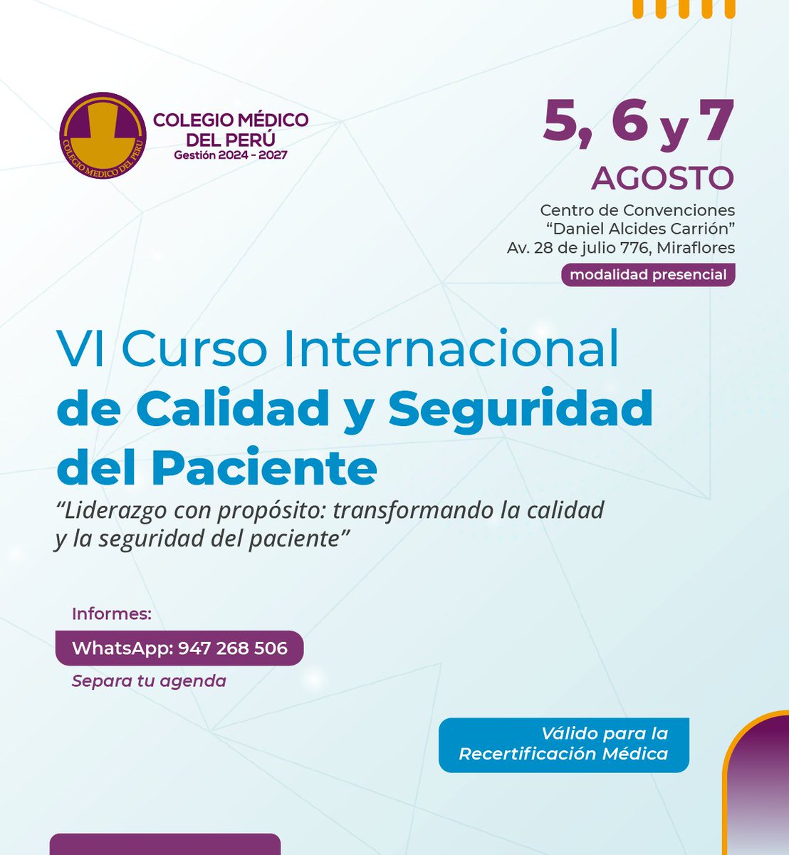 CMP_PERU's tweet photo. ¡Separa tu agenda!

El CMP los invita a participar en el 6to Curso Internacional de Calidad y Seguridad del Paciente a llevarse a cabo los días 5, 6 y 7 de agosto del 2025.

#SeguridadPaciente #SaludConPropósito #CMP #RecertificaciónMédica https://t.co/yPkCSJ0mNc