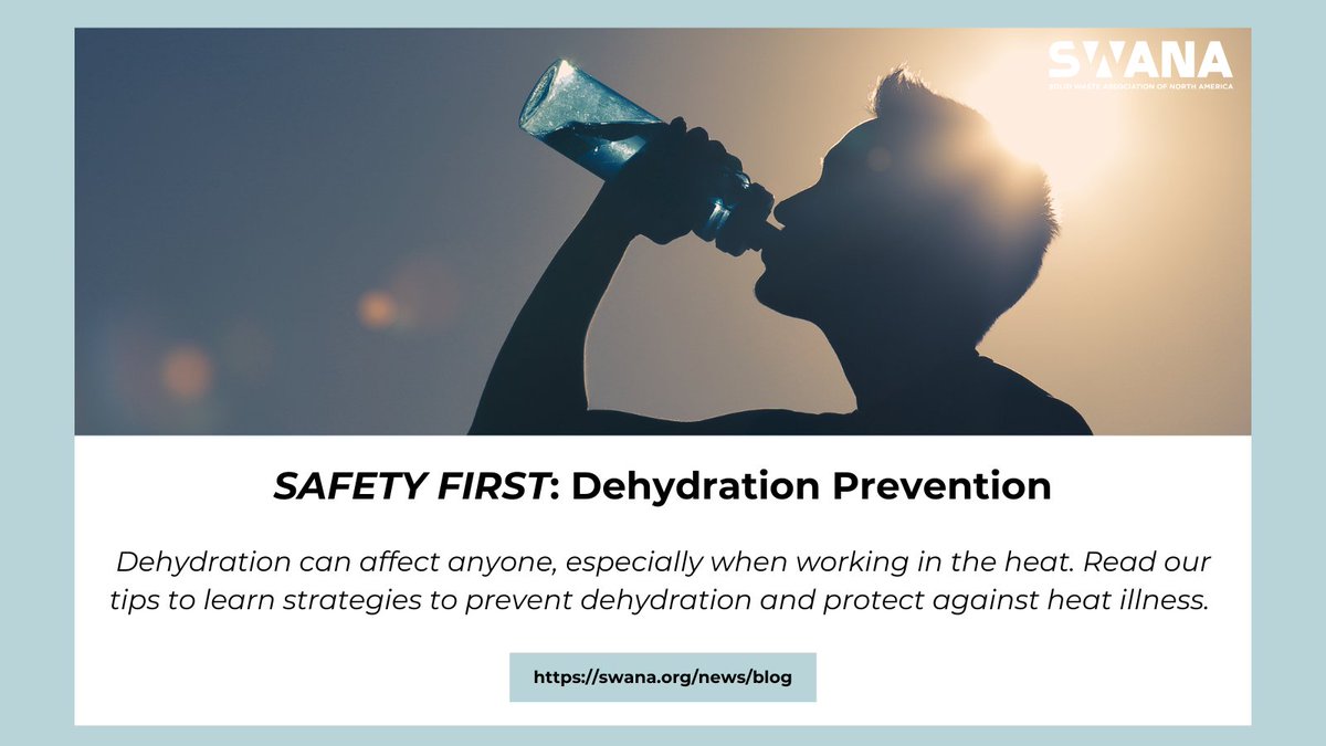 💧 Dehydration is a serious risk when working in the heat. Learn how to stay hydrated and healthy at work in our latest Safety First blog.

👉 swana.org/news/blog/swan…

#SWANA #SafetyFirst #HeatSafety