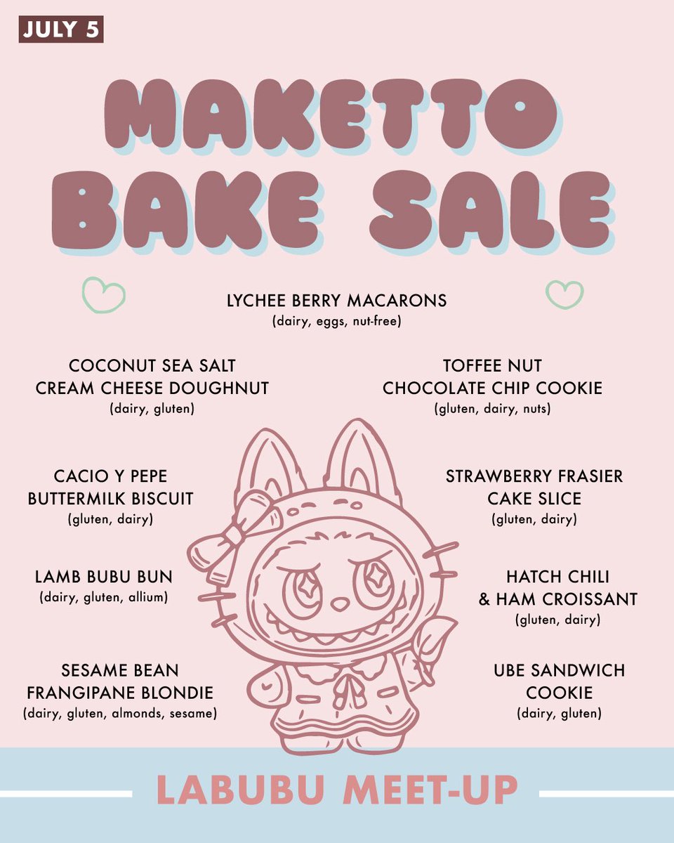 Maketto (@maketto1351) on Twitter photo JULY 5 MAKETTO BAKE SALE + LABUBU MEET-UP!
Featuring Lychee Berry macarons, Sea Salt Coconut cream cheese doughnuts, Toffee nut chocolate chip cookies & more!
Show off your Labubus, pick up pastries, and stick around for Saturday dim sum 🥟 9 AM to sold out!
<a href="/erikbruneryang/">Erik Bruner-Yang</a> JULY 5 MAKETTO BAKE SALE + LABUBU MEET-UP!
Featuring Lychee Berry macarons, Sea Salt Coconut cream cheese doughnuts, Toffee nut chocolate chip cookies & more!
Show off your Labubus, pick up pastries, and stick around for Saturday dim sum 🥟 9 AM to sold out!
<a href="/erikbruneryang/">Erik Bruner-Yang</a>
