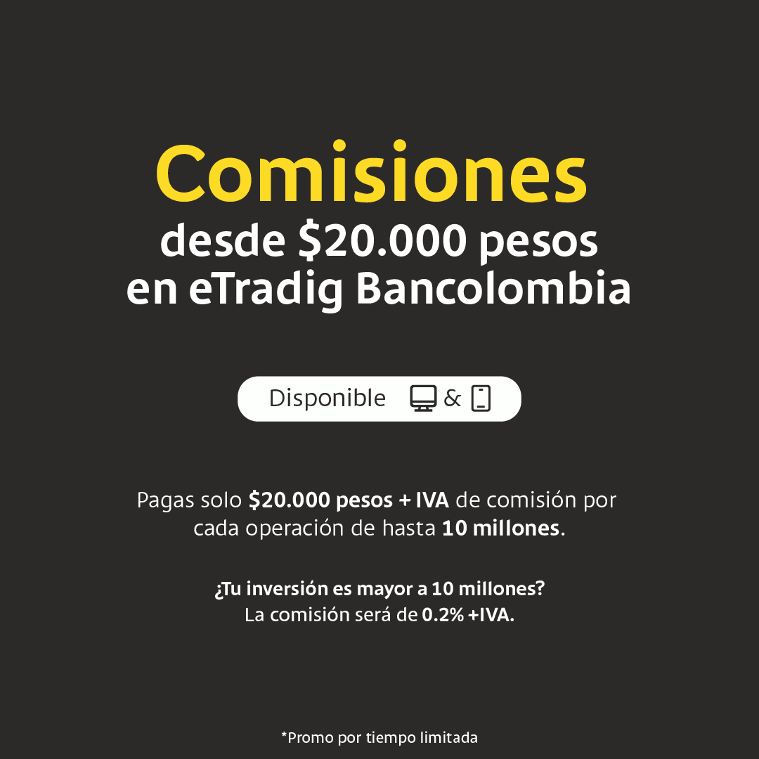 Bancolombia_Inv's tweet photo. 💎Una comisión inigualable, inicia en el mundo de las acciones con comisiones desde $20.000 y compra mínima de 💸 $200.000 en #eTradingBancolombia #Inversiones #InvertirenColombia #MGC #InvierteInteligente https://t.co/w6EILraN4e