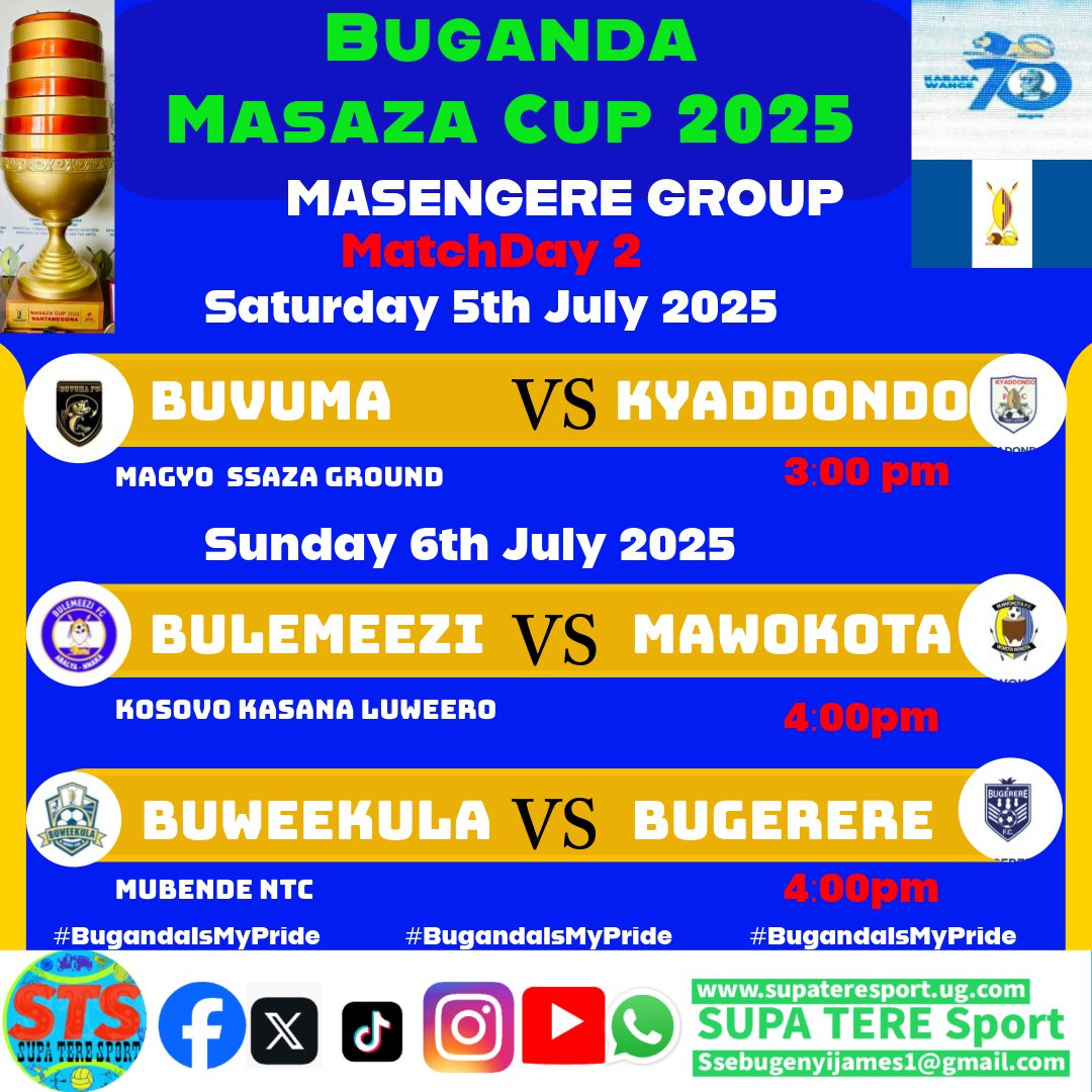 JamesSsebugenyi's tweet photo. Buganda Masaza Cup 2025//#STSnews By Munnakyotera
🔵 MatchDay 2🔴
Saturday 5th July 2025
BUVUMA 🆚️ KYADDONDO
BUTAMBALA 🆚️ KABULA
#supteresport #localsports #BugandaIsMyPride
#yourdailysportfood #masazakuntikko https://t.co/EapDO7U4nt