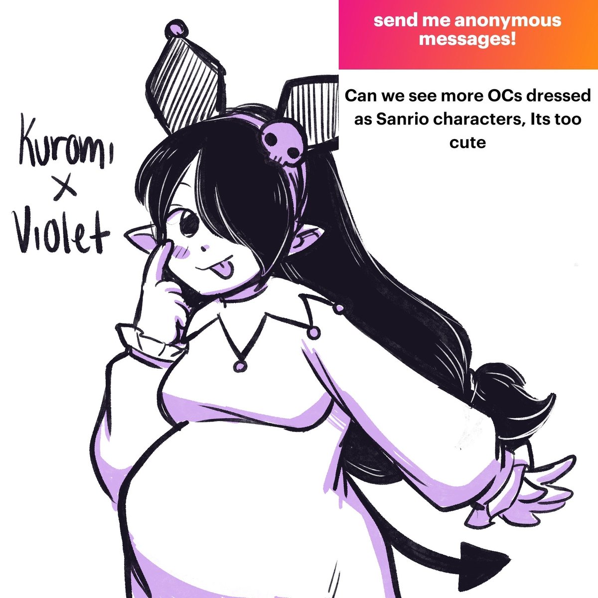 Although Kuromi and Violet's personality aren't the same at all...the colors match and Kuromi is my favorite. Violet is also my favorite lol. 

ngl.link/lunarpix
