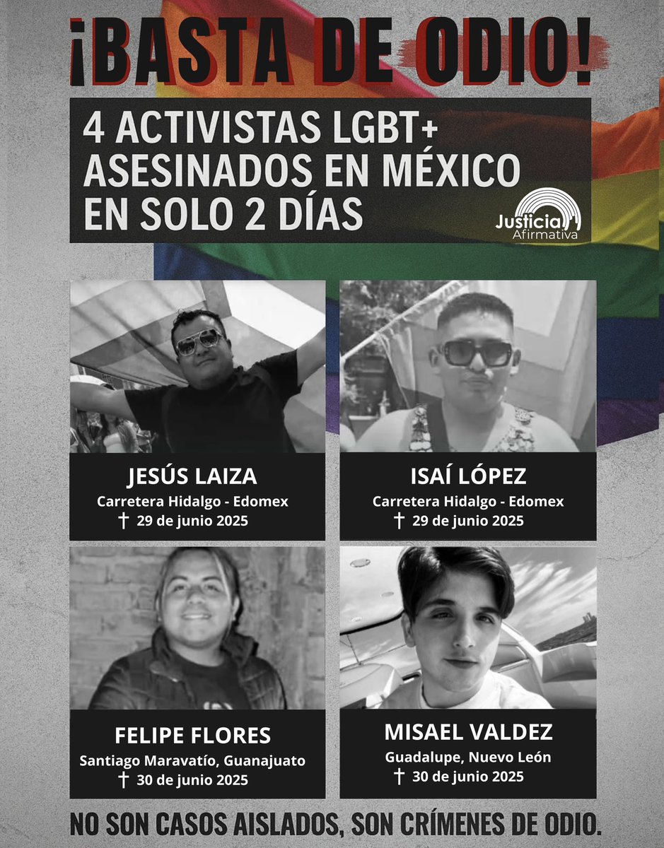Con el corazón en luto, abrazamos a las familias de Jesús, Isaí, Felipe y Misael. 🕊️ 
🕯️ Exigimos justicia y verdad, no son casos aislados, fueron crímenes de odio.

#JusticiaParaTodxs #AltoALosCrímenesDeOdio #JusticiaAfirmativa #NadieMenos