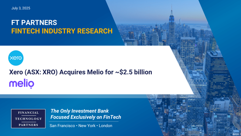 FTPartners's tweet photo. Accounting software provider @Xero acquires @MelioPayments – a bill pay platform for U.S. SMBs – for ~$2.5 billion, a ~16x multiple of Melio's LTM revenue as of March, excluding synergies and earn-outs: https://t.co/zgbsTwZH4Q #FinTech #SMBFinTech https://t.co/ecHM8H2G2E