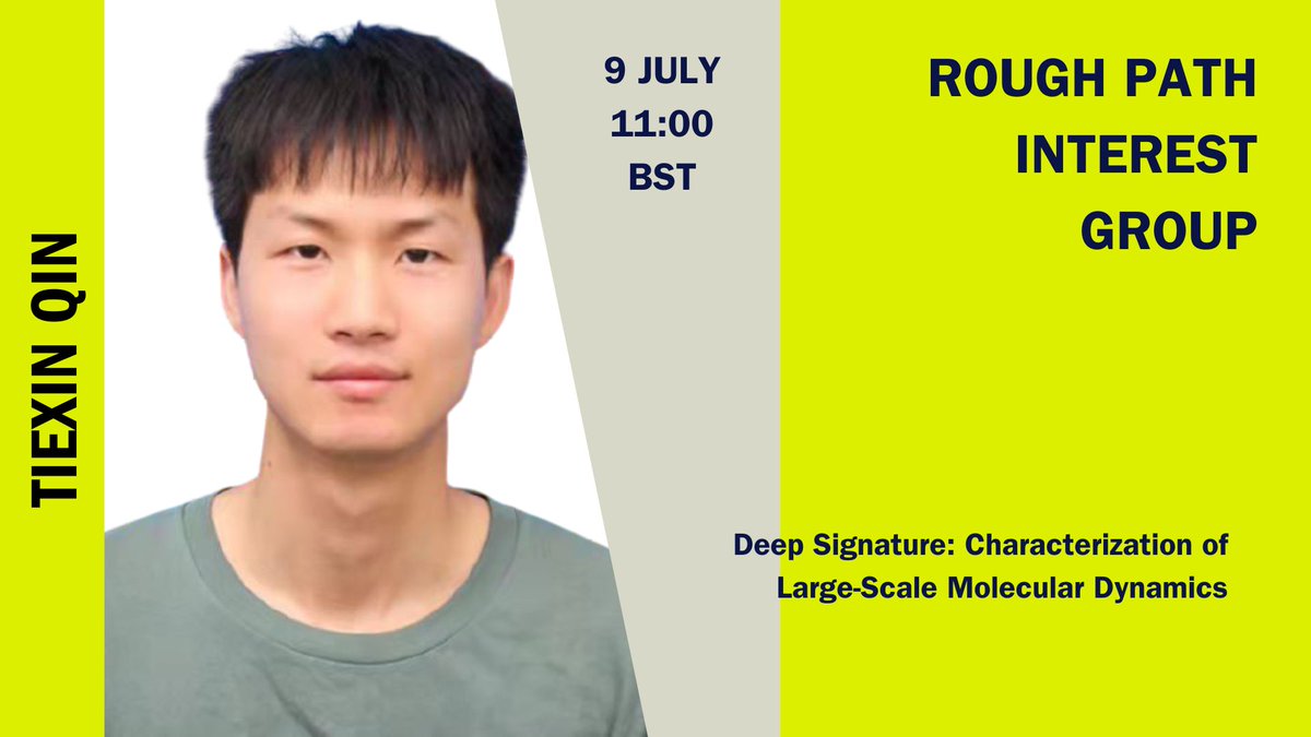 Don't miss! Our next RPIG talk will be on the 9th of July at 11am (not usual time!).  Join us for another interesting discussion!  Our guest speaker will be Tiexin Qin who will talk on 'Deep Signature: Characterization of Large-Scale Molecular Dynamics'. turing.ac.uk/research/inter…