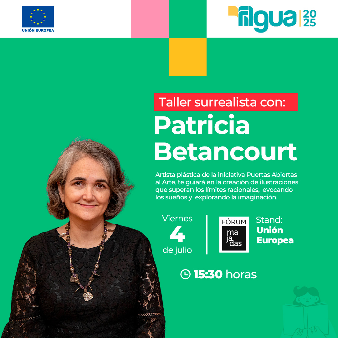 UEGuatemala's tweet photo. ✨¿Te gustaría aprender sobre creación de ilustraciones surrealistas?

🎨 Visita mañana nuestro stand de #PuertasAbiertasAlArte y junto a la artista 🇬🇹 Patricia Betancourt, explora tu imaginación y creatividad.

🗓️Viernes 4 de julio
📍@FILGuatemala #StandUE
🕓15:30 h

#UEenFILGUA https://t.co/MAihUNa7Fv