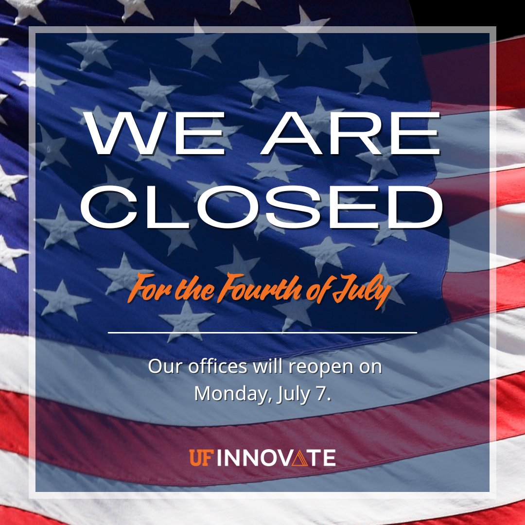 UFInnovate's tweet image. UF Innovate will be closed on July 4th in observance of Independence Day. 🎆
University of Florida #innovators can still disclose their innovations with our office, 24/7. 🔗: innovate.research.ufl.edu/tech-licensing…
We will resume our regular operations on Monday, July 7th. 🐊