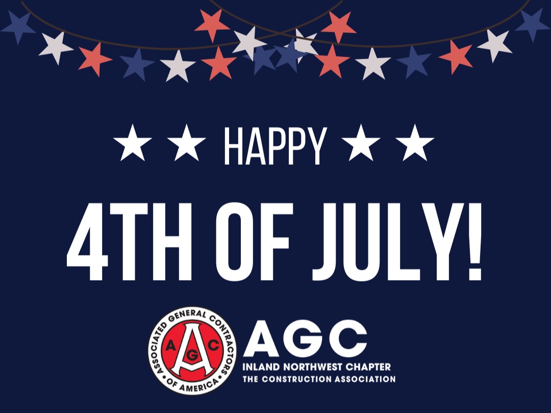 The Inland Northwest AGC offices will be closed on Thursday, July 3 after 12 PM and Friday, July 4 in celebration of Independence Day! Wishing everyone a safe and happy 4th of July!
