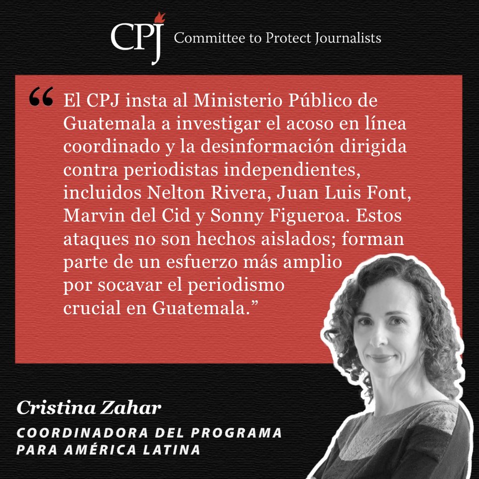 CPJ Américas (@cpjamericas) on Twitter photo El Comité para la Protección de los Periodistas (<a href="/pressfreedom/">Committee to Protect Journalists</a>) hace un llamado urgente al Ministerio Público de Guatemala para que investigue el acoso digital y la desinformación en contra de periodistas independientes como Nelton Rivera, Juan Luis Font, Marvin del Cid y Sonny El Comité para la Protección de los Periodistas (<a href="/pressfreedom/">Committee to Protect Journalists</a>) hace un llamado urgente al Ministerio Público de Guatemala para que investigue el acoso digital y la desinformación en contra de periodistas independientes como Nelton Rivera, Juan Luis Font, Marvin del Cid y Sonny