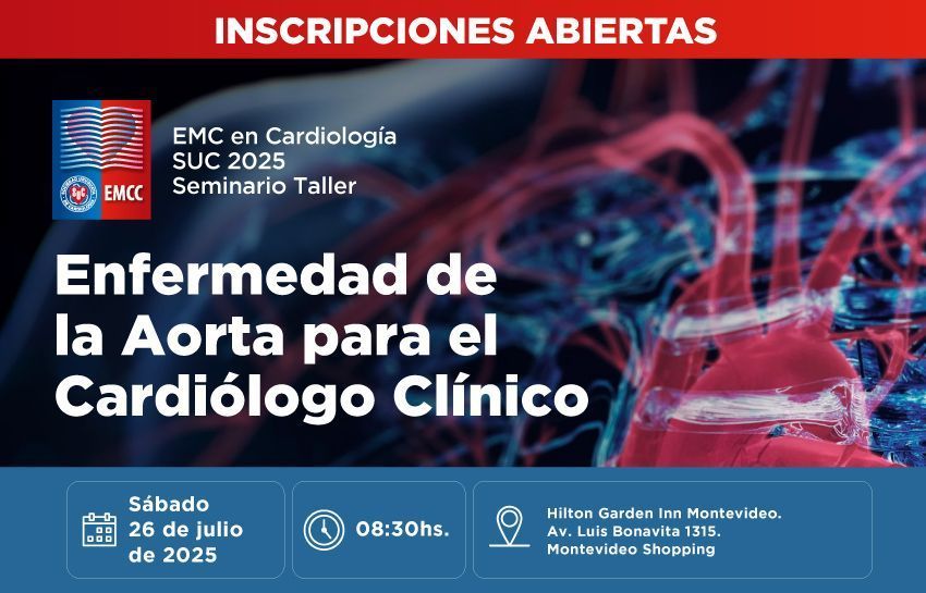 🔴INSCRIPCIONES ABIERTAS - EMCC 2025 - Enfermedad de la Aorta para el Cardiólogo Clínico 📅 Sábado 26 de julio, 8:30 h.  PRESENCIAL &amp; ONLINE📍Hilton Garden Inn Montevideo👉 Inscribite aquí: buff.ly/QWqqPqD