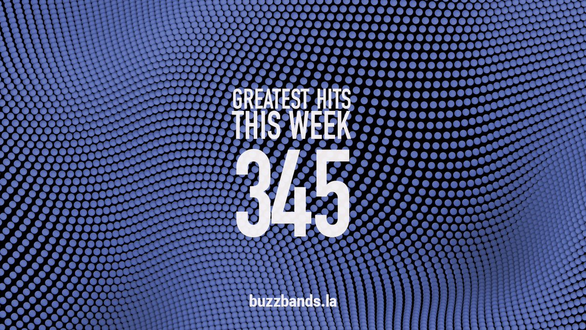 Early bc of the holiday weekend, here's @BuzzBandsLA's new mix, GHTW (Vol. 345), ft. Ambar Lucid, Bardo, BEL, Hello Echo, Darling Tarling, NoMBe, Polyglam, Saint Kid, Shellshaker, AKA BK, Harvey Brittain, Pleasure Pill, Munnycat, Tin Angel, Virgo Verse +++ bit.ly/3ZY9QY7