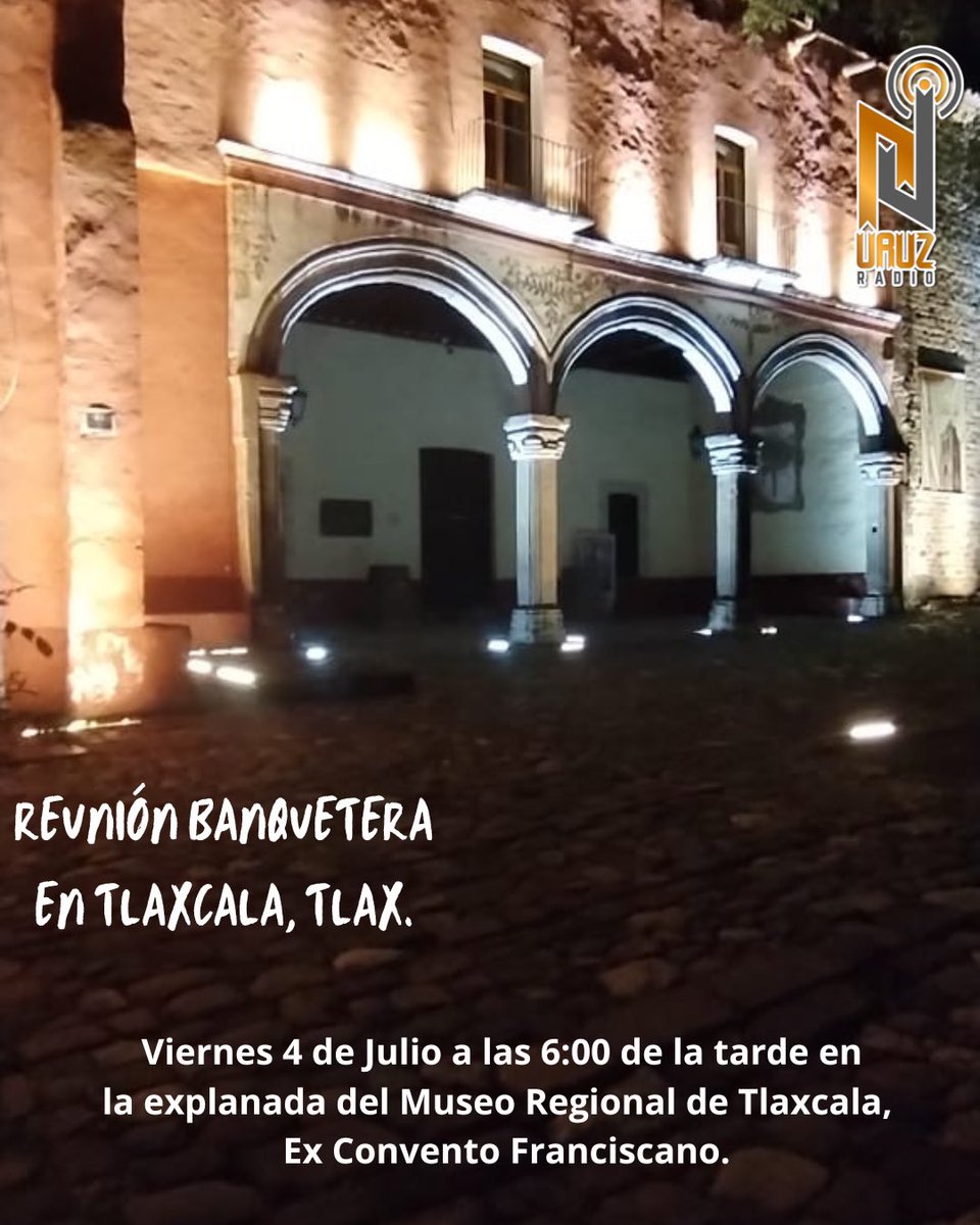 UruzRadio's tweet photo. Próximos eventos de Uruz Radio:

1. Conferencia en el Museo Regional de Tlaxcala, viernes 4 de julio a las 14:00 hrs.
2. Banquetera. Explanada del Museo Regional de Tlaxcala, 4 de julio a las 6:00 p.m.
3. UAM Cuajimalpa. 16 de julio a las 14:00 hrs. 
¡Entrada es gratuita a todos! https://t.co/dWqlDKliDZ