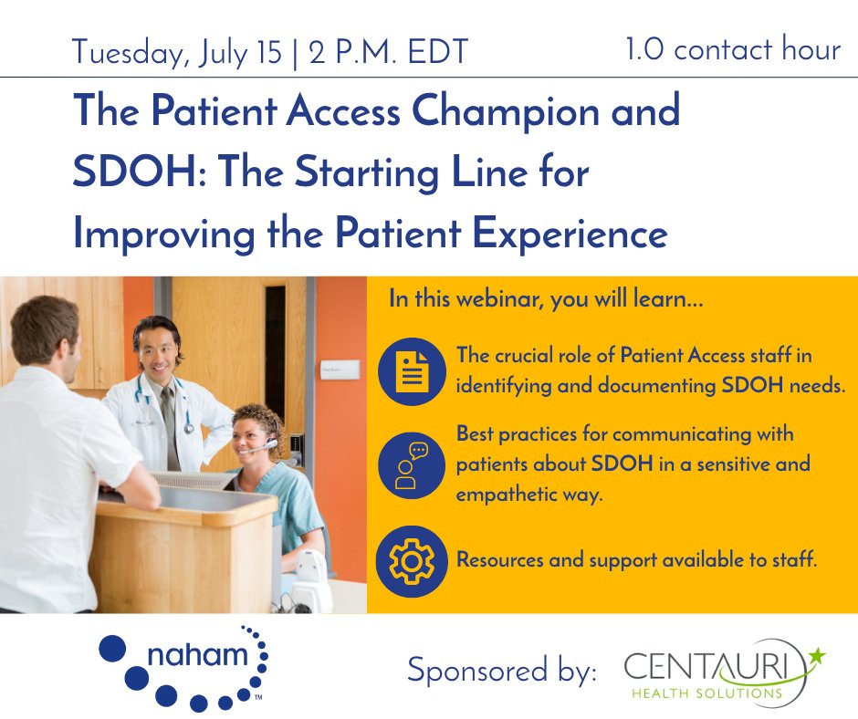 Unlock the power of Patient Access to improve health outcomes! Join us and Centauri on July 15 for a live webinar that dives into how front-line staff can spot and address social determinants of health (SDOH).

Register now: learn.naham.org/products/the-p…