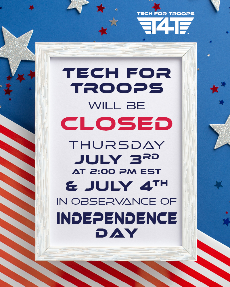 Tech For Troops will be closing early today, Thursday, July 3rd at 2:00 PM EST and will be closed Friday, July 4th in observance of Independence Day.
We hope everyone enjoys a safe and happy holiday! 🇺🇸
#TechForTroops #IndependenceDay #Veterans #OfficeClosed #July4th #Support
